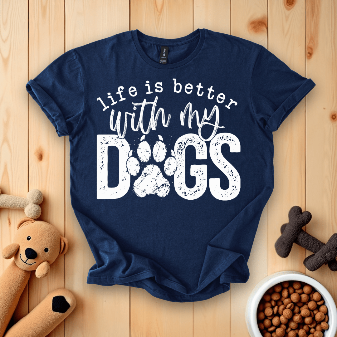 Navy / S Life Is Better With My Dogs T-Shirt