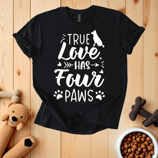 Black / S True Love Has Four Paws T-Shirt