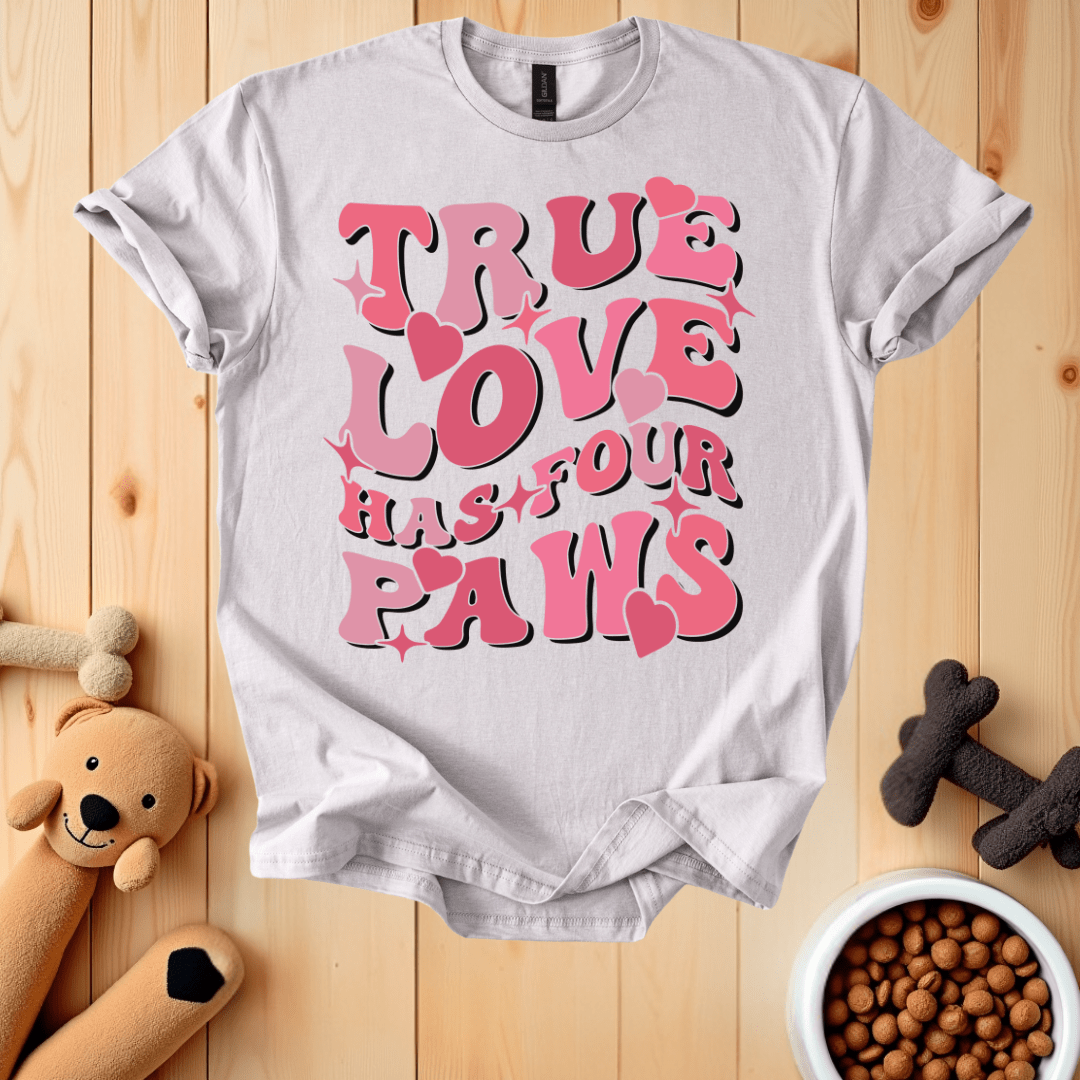 Ice Grey / S True Love Has Four Paws T-Shirt